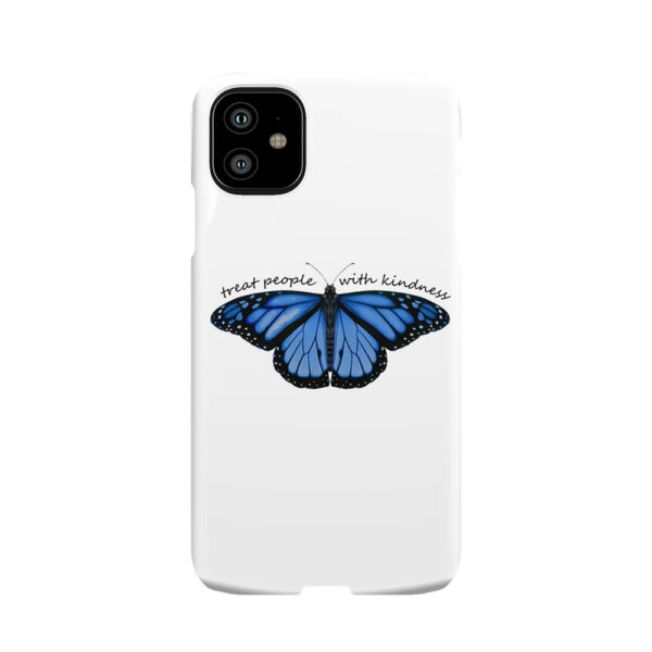 Treat People With Kindness Butterfly In Blue Phone Case