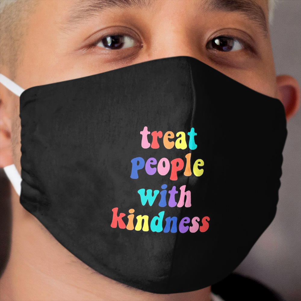 treat people with kindness Cloth Face Mask 2