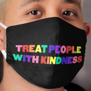 Treat People With Kindness Cloth Face Mask 3