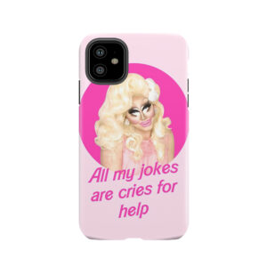 Trixie Jokes - Rupaul's Drag Race Tough Phone Case
