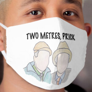 TWO METRES, PRICK Cloth Face Mask