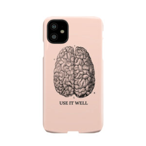 Use It Well - Brain Phone Case