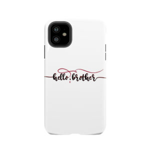 Vampire Diaries Quote - Hello Brother - Damon And Stefan Tough Phone Case