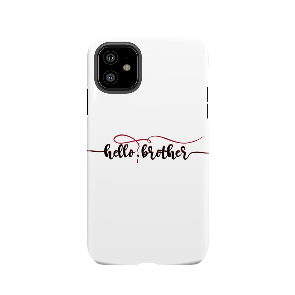 Vampire Diaries Quote - Hello Brother - Damon And Stefan Tough Phone Case
