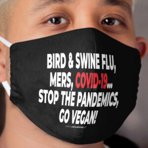 vegan to prevent pandemics like covid-19 (101) Cloth Face Mask