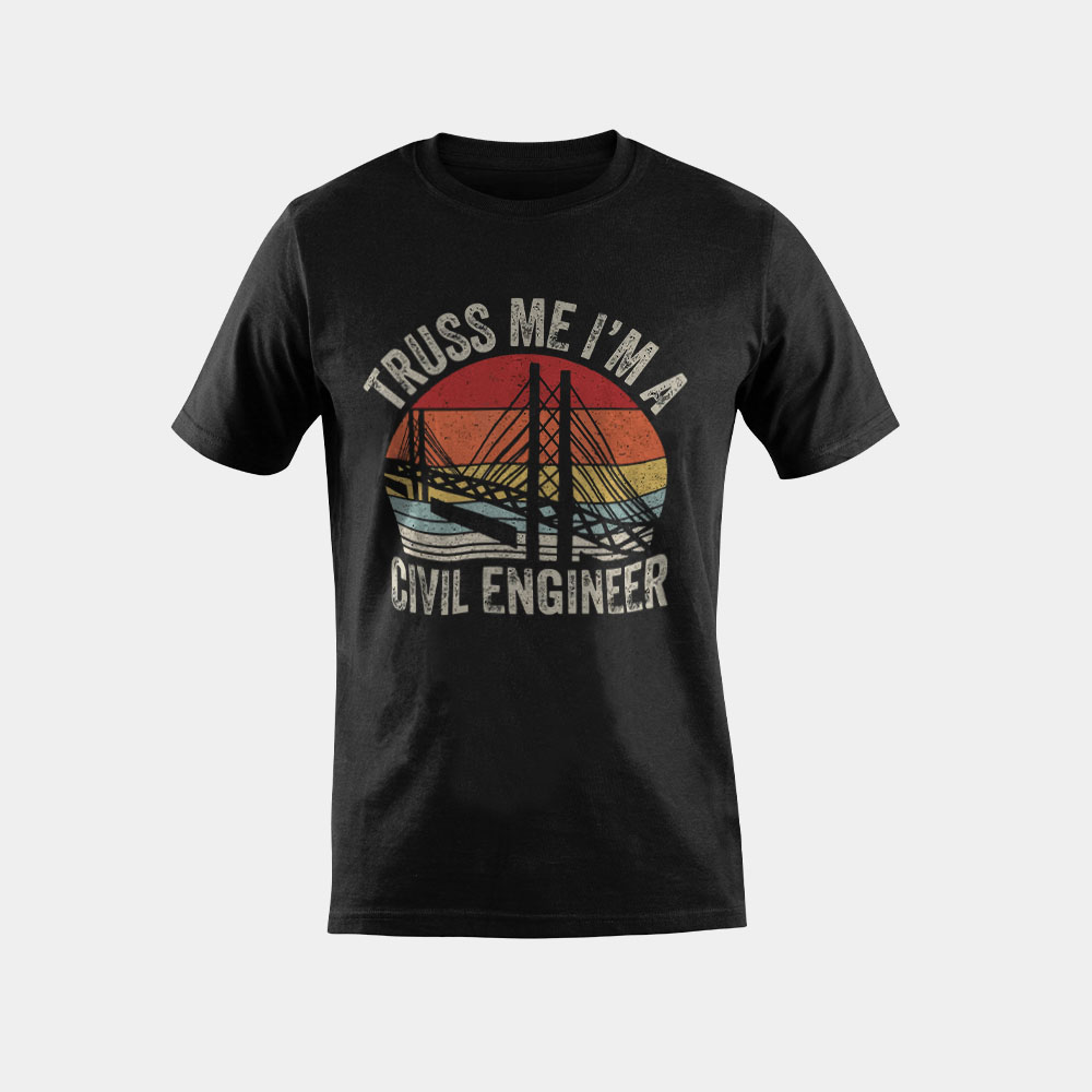 Vintage Retro Truss Me I'm A Civil Engineer Engineering T-Shirt