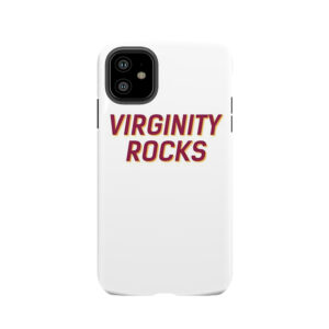 Virginity Rocks White Or Black Tough Phone Case