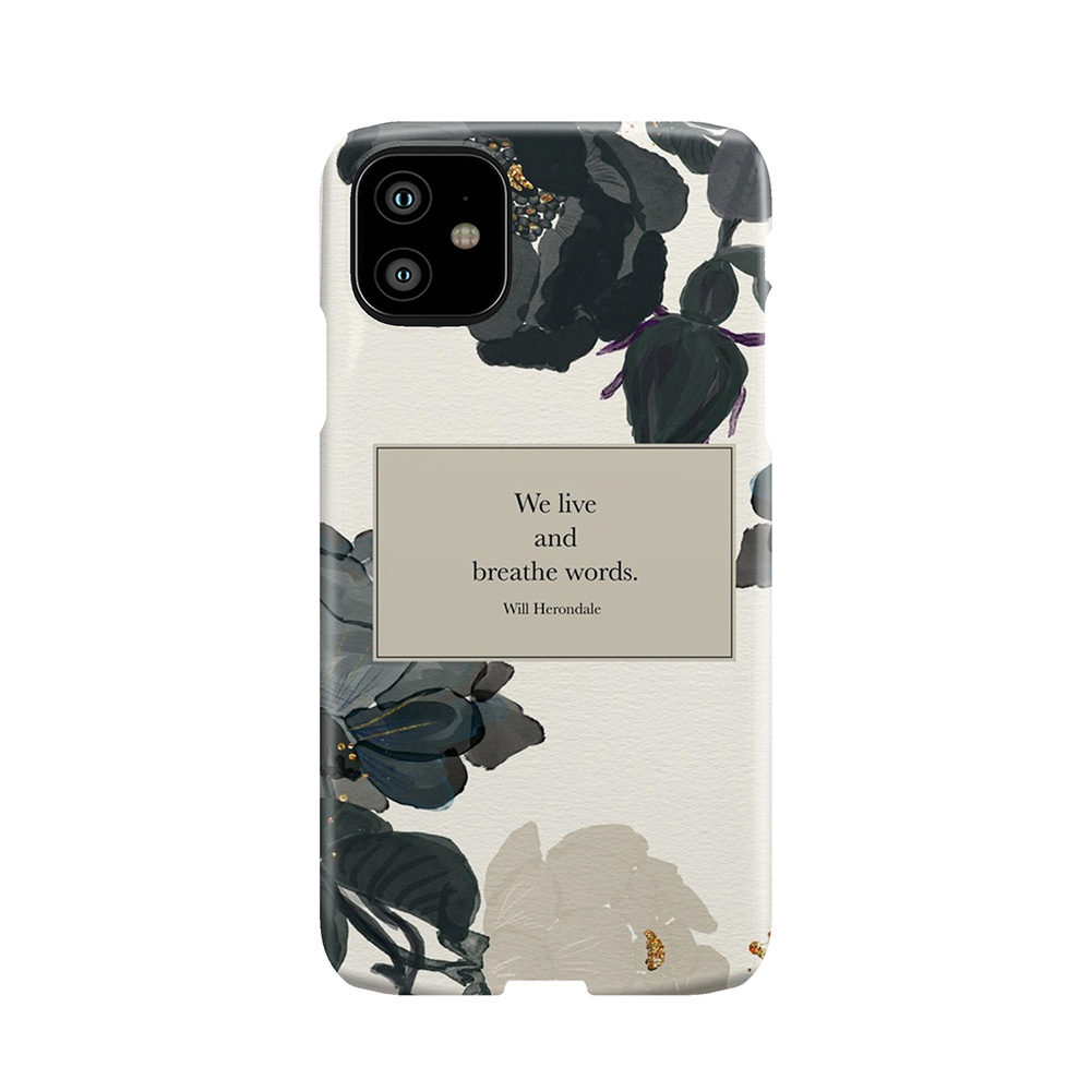We Live And Breathe Words. - Will Herondale. The Infernal Devices. Phone Case