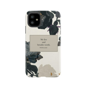 We Live And Breathe Words. - Will Herondale. The Infernal Devices. Tough Phone Case