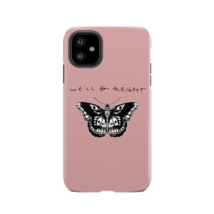 We'Ll Be Alright Harry Styles Handwriting And Butterfly Tattoo Sticker Pink Tough Phone Case