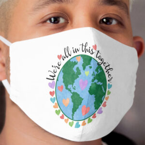 We're all in this together, Corona virus design Cloth Face Mask