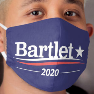 WEST WING President BARTLET Bartlet 2020 Bartlet For America Cloth Face Mask