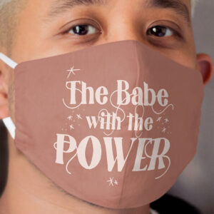 What babe? Cloth Face Mask