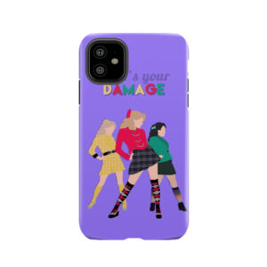 What's Your Damage? - Heathers The Musical Tough Phone Case