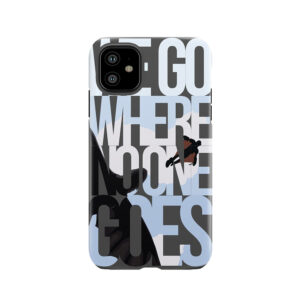 Where No One Goes Tough Phone Case