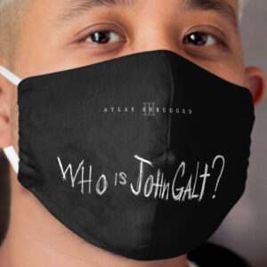 Who is John Galt Cloth Face Mask 2