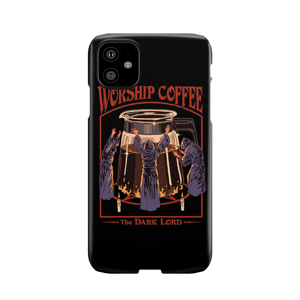 Worship Coffee Phone Case