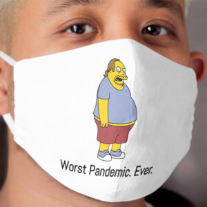 Worst Pandemic ever! (Comic book guy) Cloth Face Mask