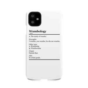 Wumbology Phone Case