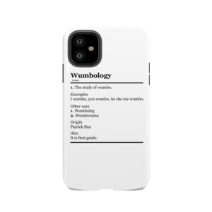 Wumbology Tough Phone Case