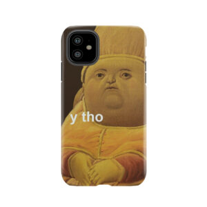 Y Tho Tough Phone Case