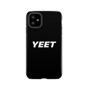 Yeet Tough Phone Case