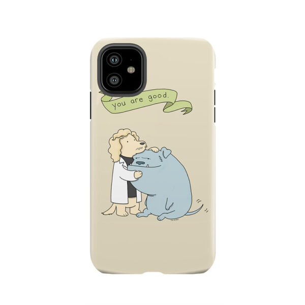 "You Are Good" Special Edition Liz Climo "Why Are Dads" Merch Tough Phone Case
