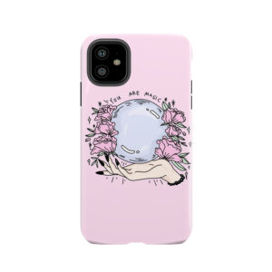 You Are Magic - Pt2 Tough Phone Case