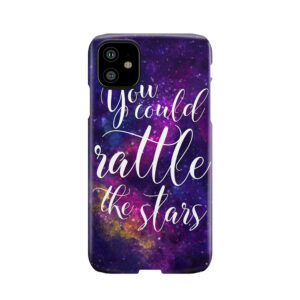 You Could Rattle The Stars - Sarah J Maas Phone Case