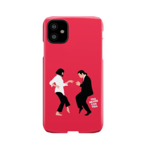You Never Can Tell Phone Case