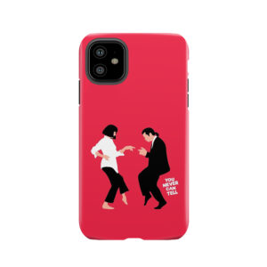 You Never Can Tell Tough Phone Case