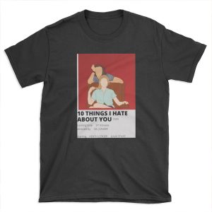 10 things i hate about you minimalist poster T-shirt Tee