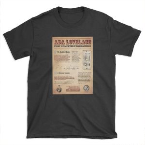 Ada Lovelace: First Computer Programmer T-shirt Tee