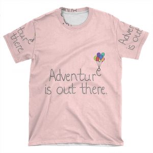 Adventure Is Out There 3 AOP T-shirt Tee