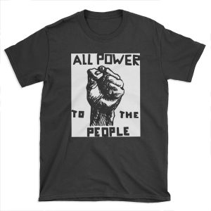All Power To the People | African American | Black History T-shirt Tee