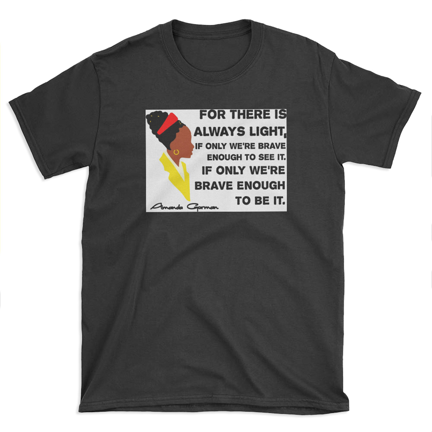 Amanda Gorman “The Hill We Climb” Illustrated Quote T-shirt Tee