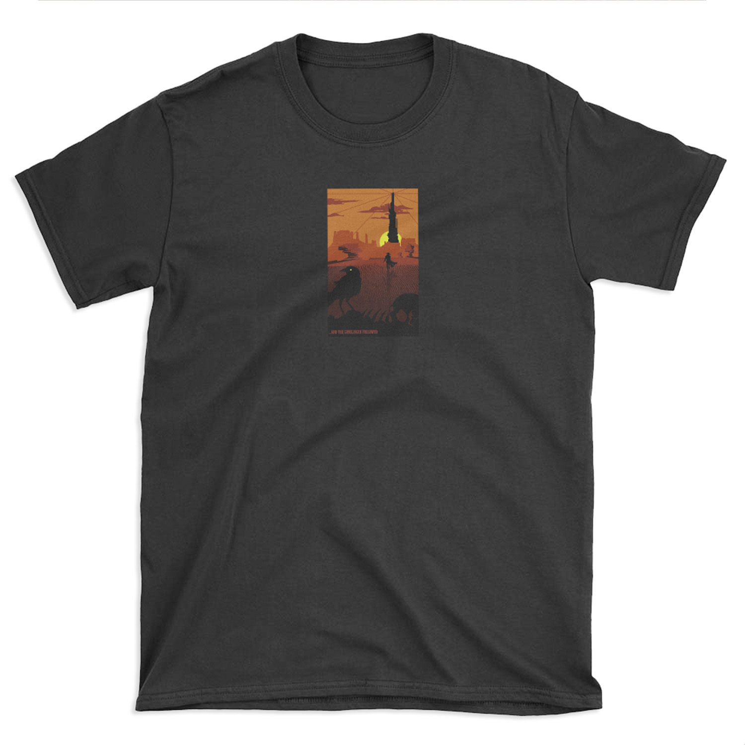 ...and the Gunslinger followed T-shirt Tee