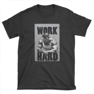Arnold Schwarzenegger Work Hard T-shirt Tee