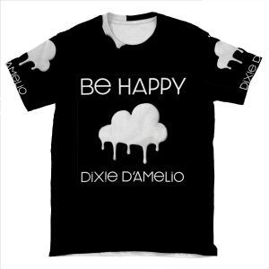 Be Happy- Dixie Damelio AOP T-shirt Tee