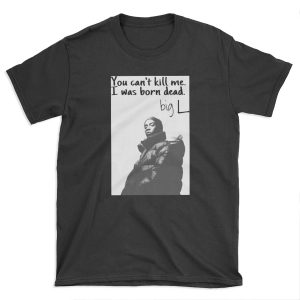 big L quote T-shirt Tee