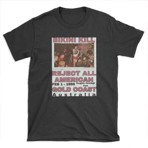 Bikini Kill Reject All American Gold Coast T-shirt Tee