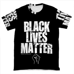 Black Lives Matter Too AOP T-shirt Tee
