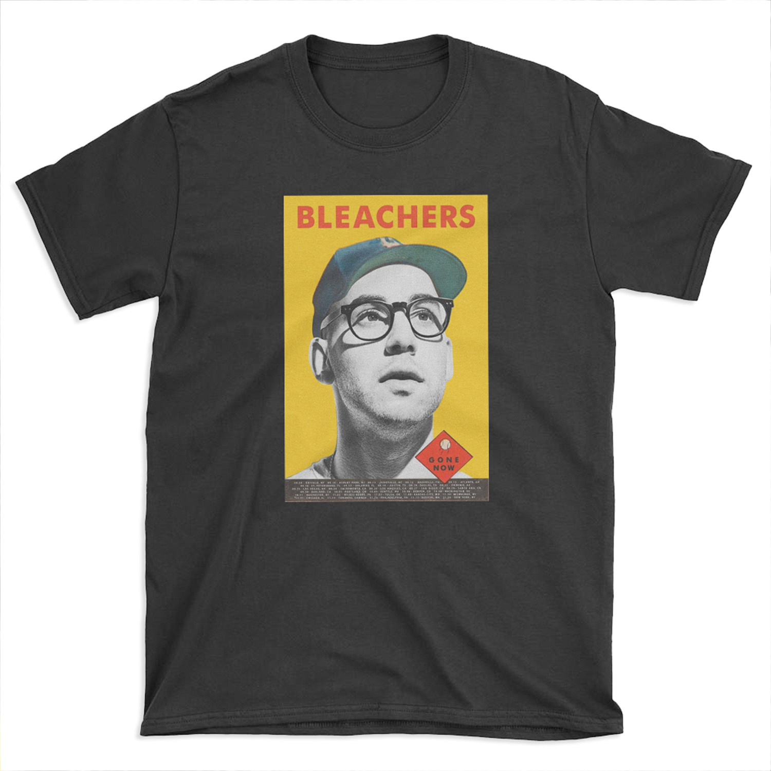 bleachers gone now T-shirt Tee