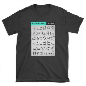 Bodyweight Training- 32 Illustrated Exercises T-shirt Tee