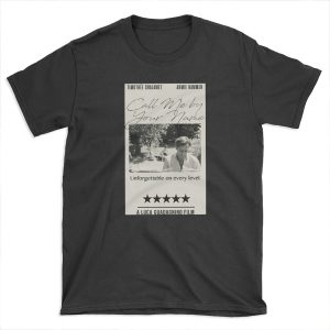 Call me by your name poster T-shirt Tee