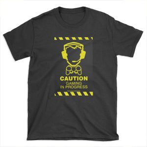 Caution Gaming In Progress T-shirt Tee