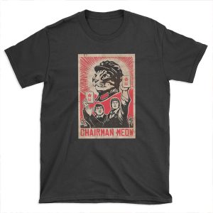 Chairman Meow - Kittens of the world unite. T-shirt Tee