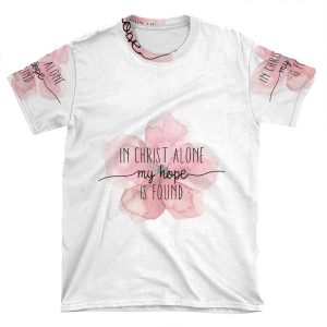 Christian Quote Watercolor Flower AOP T-shirt Tee