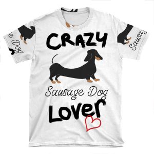Crazy Sausage Dog Lover - Dachshund AOP T-shirt Tee