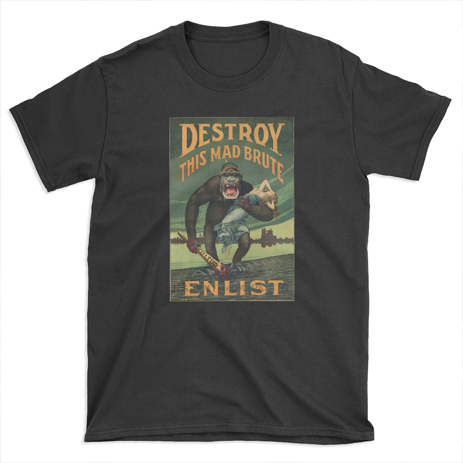 Destroy This Mad Brute - WWI Army Recruiting T-shirt Tee